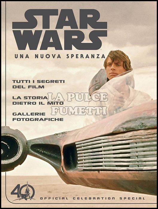 STAR WARS: UNA NUOVA SPERANZA - OFFICIAL CELEBRATION SPECIAL